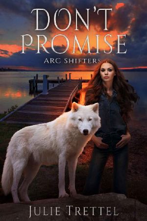 [ARC Shifters 06] • Don't Promise